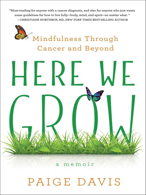 Title details for Here We Grow by Paige Davis - Available